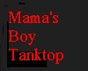 Mama's Boy Tanktop