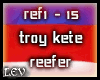 Troy Kete - Reefer