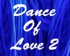 Dance Of Love 2