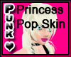 Princess Pop Skin