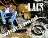 The Lacs-What I Need