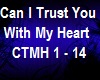 CanITrustYouWithMyHeart