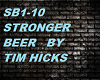 Stronger Beer/Tim Hicks