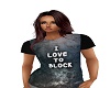 I love to block  tshirt