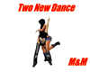  M&M-Two New Dance