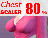 Chest scaler 80%