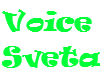 Voice Sveta RUS