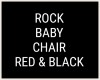 ROCK BABY CHAIR RED/BLK