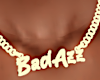 A Bozz BadAzz Necklace