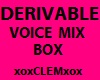 e Derivable vox mix 