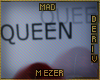 Headsign Queen