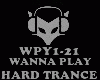 HARD TRANCE-WANNA PLAY