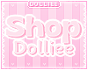 D. Dolliee Support Sign