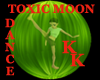 (KK)MOON DANCE TOXIC
