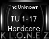 Hardcore | The Unknown