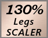 130% Leg Scaler