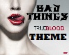 TB Bad Things Dub