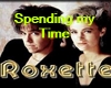 Roxette,Spending my Time