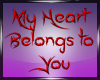 My heart belongs to you