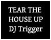Tear The House Up - HZK