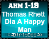 Rhett: Die A Happy Man