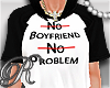 No Boyfriend Tee..