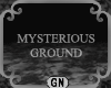 [GN] Mysterious Ground