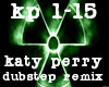 katy perry dubstep remix