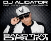 Dj Aligator - Bang That