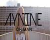 Aynine - Oh Man [OMG MUS
