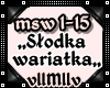Mig-Slodka Wariatka
