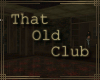 ~MB~ That Old Club