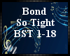 Bond So Tight