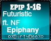 Futuristic/NF: Epiphany