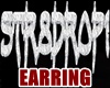 STR8DROP1 EARRING