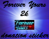 Forever Yours 2k