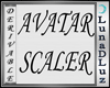 Lu)Avatar Scaler Der