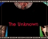 *A* The UnKnown (male)