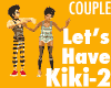 Lets Have a Kiki2 COUPLE