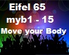 Eifel 65 Move your Body