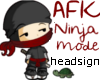!bc! Ninja afk headsign