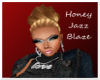 Honey Jazz Blaze