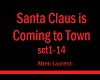 Sant Claus to Town