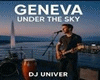 GENEVA Under  The Sky