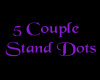 10 couple stand dots