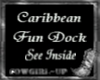 Caribbean Fun Dock