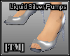 Liquid Silver Pumps[TM]