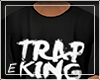 E| Trap King