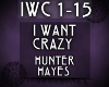 {IWC} I want crazy