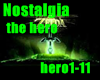 Nostalgia- The Hero